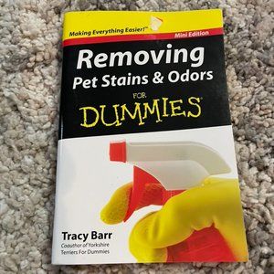 Removing Pet Stains & Odors For Dummies Mini Book